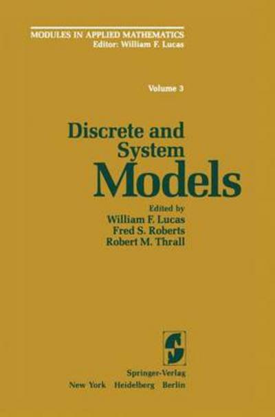Cover for W F Lucas · Discrete and System Models: Volume 3: Discrete and System Models - World Crop Series (Paperback Book) [Softcover reprint of the original 1st ed. 1983 edition] (2011)