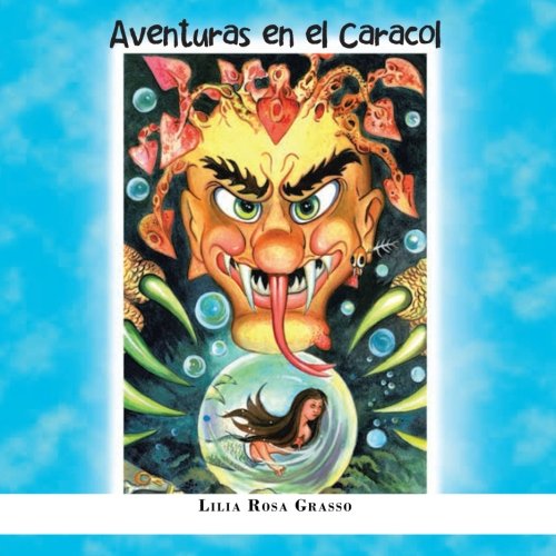 Cover for Lilia Rosa Grasso · Aventuras en El Caracol (Paperback Book) [Spanish edition] (2012)