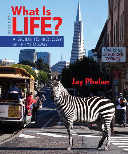 Cover for Jay Phelan · What is Life? a Guide to Biology with Physiology (High School) (Hardcover Book) (2012)