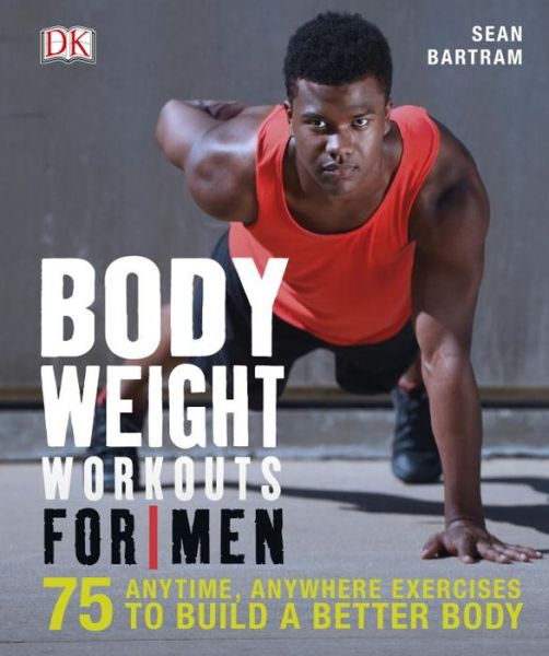 Cover for Sean Bartram · Bodyweight Workouts for Men (Paperback Book) (2015)