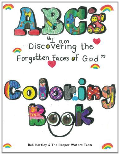 Cover for Bob Hartley · Abc's Coloring Book: I Am Discovering the Forgotten Faces of God (Paperback Book) (2011)