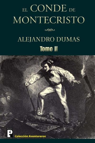 Cover for Alejandro Dumas · El Conde De Montecristo (Tomo 2) (Taschenbuch) (2012)