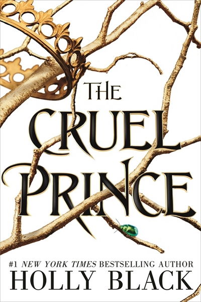 Cover for Holly Black · The Cruel Prince (The Folk of the Air) - The Folk of the Air (Hardcover Book) (2018)