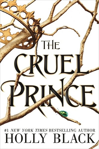 Cover for Holly Black · The Cruel Prince (The Folk of the Air) - The Folk of the Air (Hardcover bog) (2018)