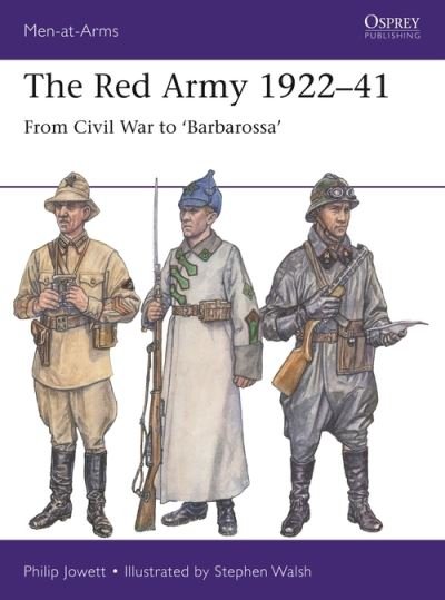 Cover for Philip Jowett · The Red Army 1922-41: From Civil War to 'Barbarossa' - Men-at-Arms (Taschenbuch) (2022)
