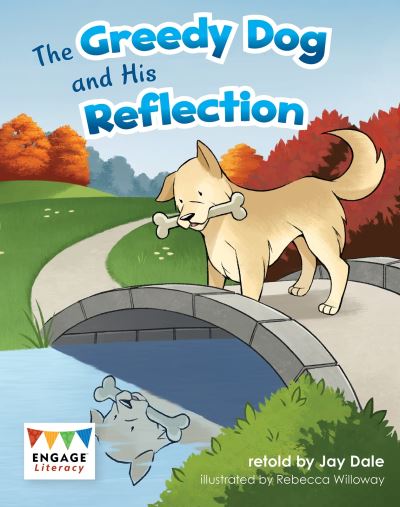 Cover for Jay Dale · The Greedy Dog and His Reflection - Engage Literacy Turquoise (Taschenbuch) (2020)