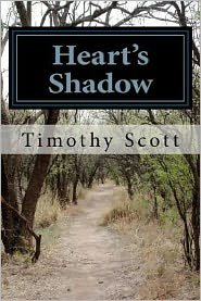 Cover for Timothy Scott · Heart's Shadow (Taschenbuch) (2012)