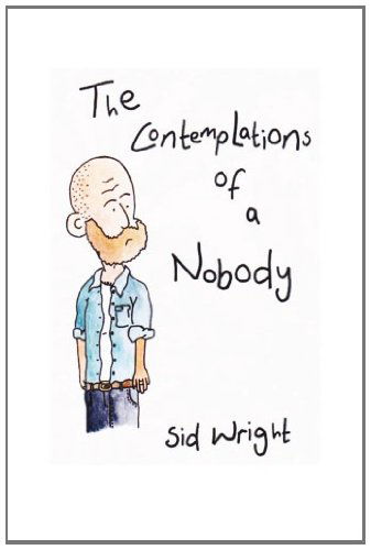 Cover for Sid Wright · The Contemplations of a Nobody (Paperback Book) (2012)