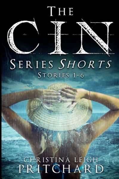 Cover for Christina Leigh Pritchard · C I N Series Shorts (Paperback Book) (2012)