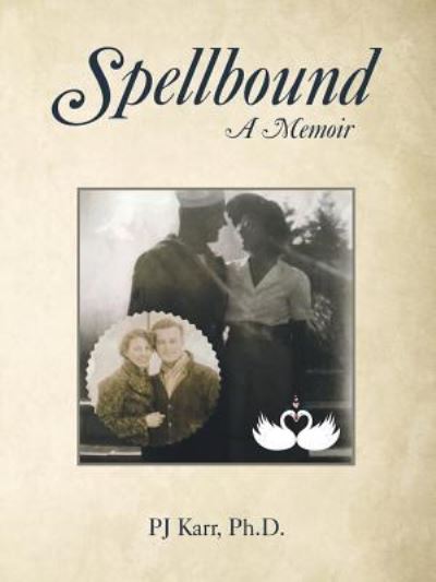 Cover for Karr, Pj, PH D · Spellbound: A Memoir (Paperback Book) (2019)