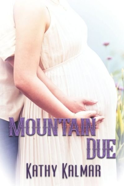 Cover for Kathy Kalmar · Mountain Due (Paperback Book) (2021)