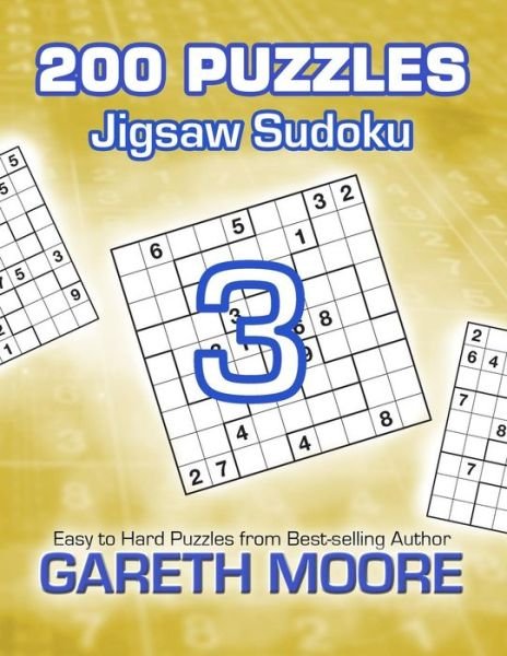 Cover for Gareth Moore · Jigsaw Sudoku 3: 200 Puzzles (Paperback Bog) (2013)