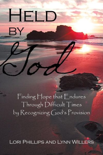 Cover for Lori Phillips · Held by God (Pocketbok) (2015)