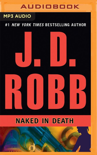 Cover for J D Robb · Naked in Death (MP3-CD) (2014)