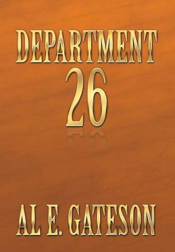 Cover for Al E. Gateson · Department 26 (Hardcover Book) (2014)