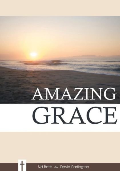 Cover for Sid Batts · Amazing Grace (Paperback Book) (2013)
