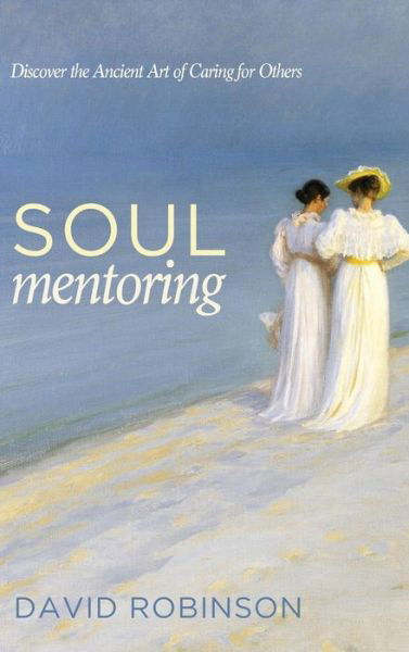 Cover for David Robinson · Soul Mentoring (Inbunden Bok) (2015)