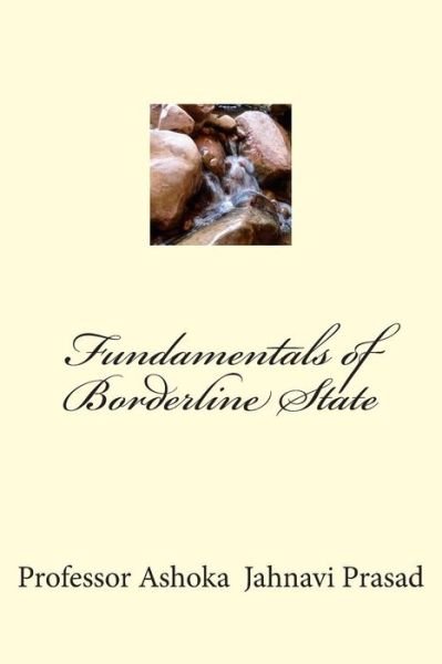 Cover for Dr. Ashoka Jahnavi Prasad · Fundamentals of Borderline State (Taschenbuch) (2014)
