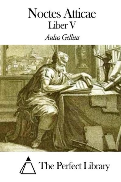Cover for Aulus Gellius · Noctes Atticae - Liber V (Paperback Book) (2014)