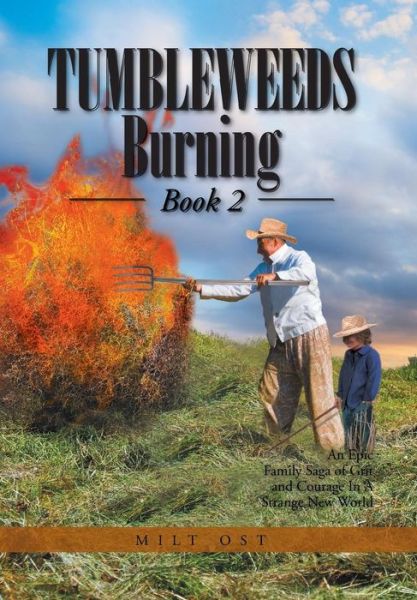 Cover for Milt OST · Tumbleweeds Burning Book 2 (Hardcover Book) (2015)