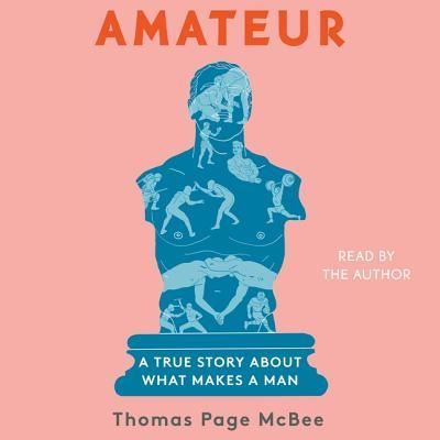 Amateur - Thomas Page Mcbee - Muzyka - SIMON & SCHUSTER AUDIO - 9781508267454 - 14 sierpnia 2018