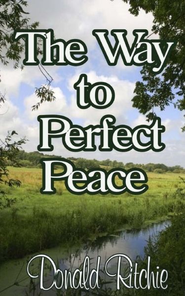 Cover for Mr Donald J Ritchie · The Way to Perfect Peace (Paperback Book) (2015)