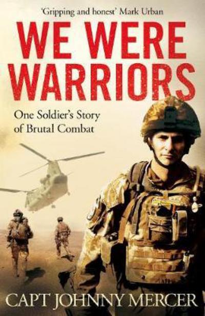 Cover for Johnny Mercer · We Were Warriors: One Soldier's Story of Brutal Combat (Paperback Book) [Air Iri OME edition] (2017)