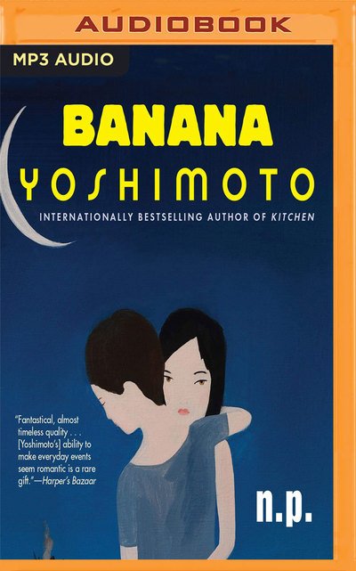 Cover for Banana Yoshimoto · Np (MP3-CD) (2018)