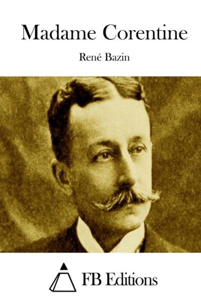 Cover for Rene Bazin · Madame Corentine (Paperback Book) (2015)