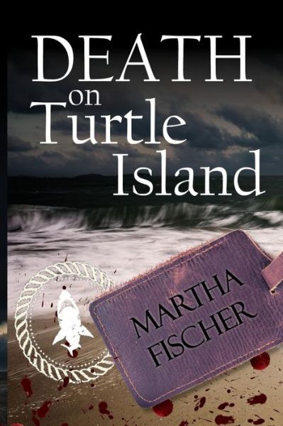 Cover for Martha Fischer · Death On Turtle Island (Pocketbok) (2015)