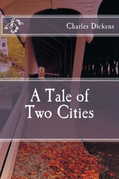 A Tale of Two Cities - Charles Dickens - Boeken - Createspace - 9781517135454 - 2 september 2015