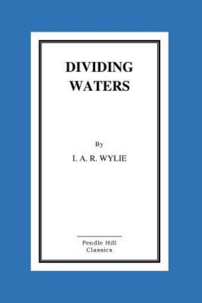 Cover for I A R Wylie · Dividing Waters (Paperback Bog) (2015)