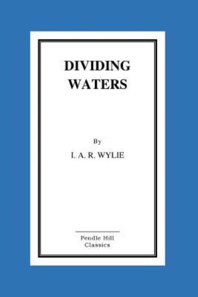 Cover for I A R Wylie · Dividing Waters (Pocketbok) (2015)