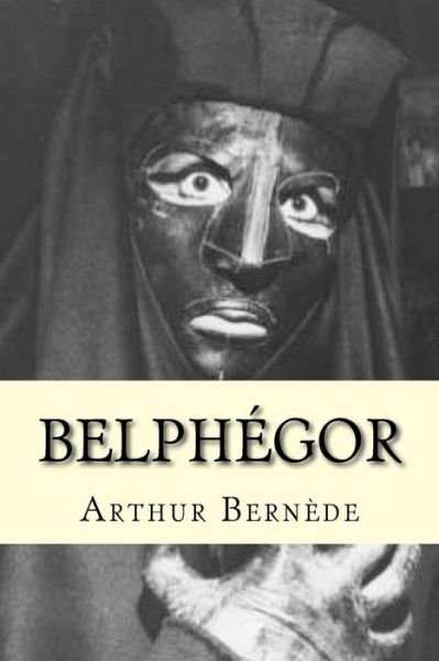 Cover for Arthur Bernede · Belphegor (Paperback Bog) (2015)