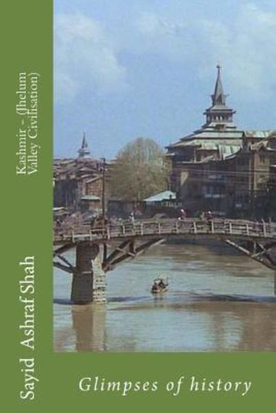 Cover for Sayid Ashraf Shah · Kashmir - (Jhelum Valley Civilisation) (Paperback Book) (2015)