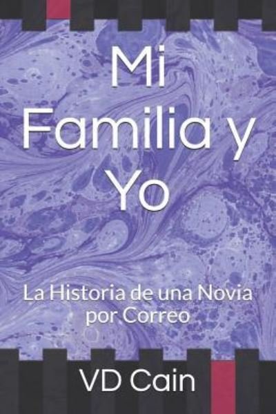 Cover for VD Cain · Mi Familia Y Yo (Paperback Book) (2015)