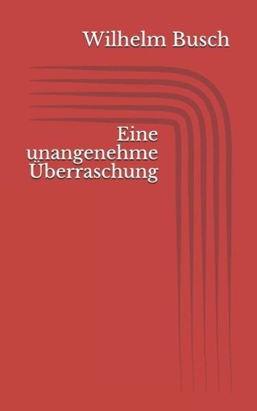Cover for Wilhelm Busch · Eine unangenehme berraschung (Pocketbok) (2017)