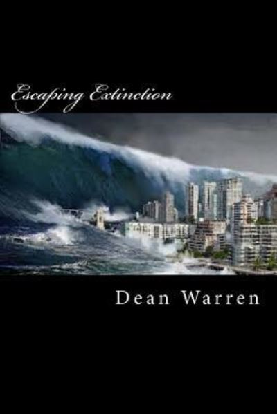 Cover for Dean Warren · Escaping Extinction (Paperback Book) (2016)