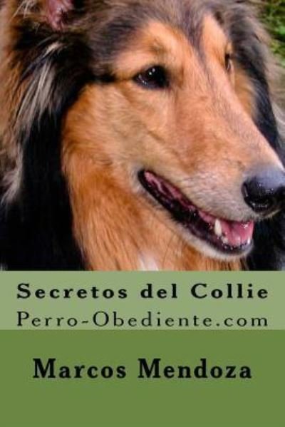 Cover for Marcos Mendoza · Secretos del Collie (Paperback Book) (2016)