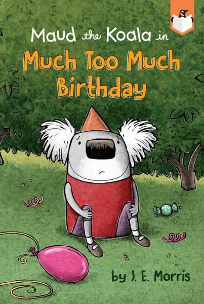 Cover for J. E. Morris · Much Too Much Birthday - Maud the Koala (Paperback Book) (2019)