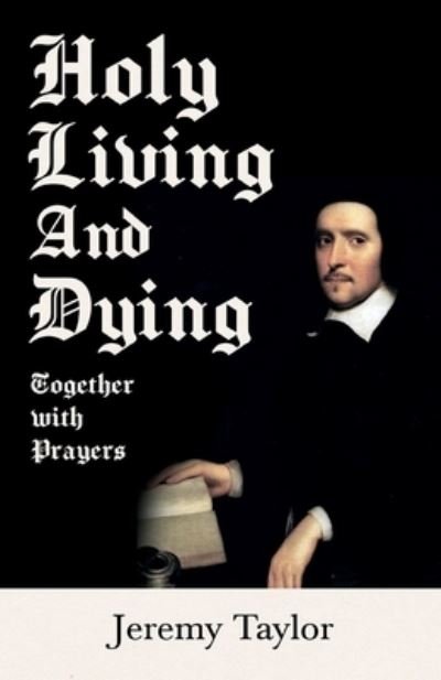 Cover for Jeremy Taylor · Holy Living and Dying - Together with Prayers (Paperback Book) (2020)