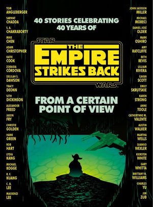 From a Certain Point of View: The Empire Strikes Back (Star Wars) - Seth Dickinson - Bøger - Cornerstone - 9781529101454 - 9. juni 2022