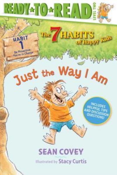 Cover for Sean Covey · Just the Way I Am Habit 1 (Book) (2019)