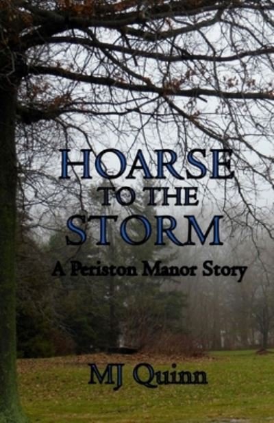 Cover for Mj Quinn · Hoarse to the Storm (Pocketbok) (2016)
