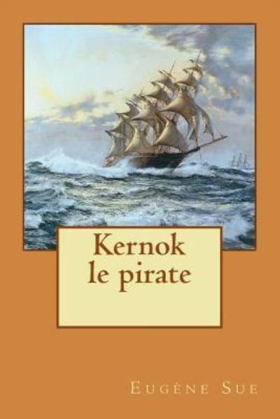 Cover for Eugene Sue · Kernok le pirate (Paperback Book) (2016)