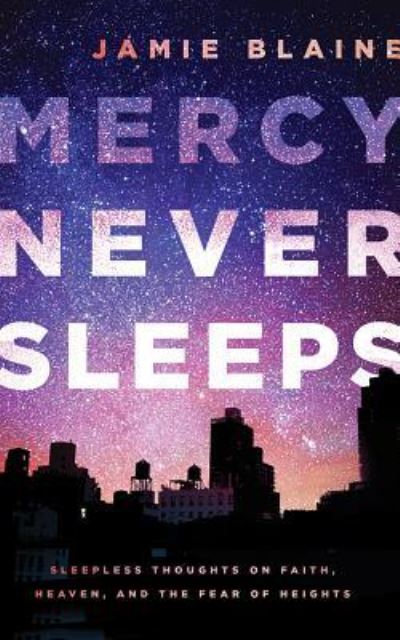 Cover for Jamie Blaine · Mercy Never Sleeps (CD) (2017)