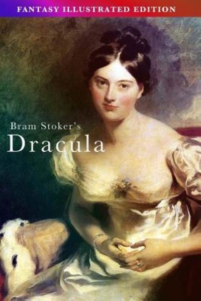 Cover for Bram Stoker · Bram Stoker's Dracula - Fantasy Illustrated Edition (Paperback Book) (2016)