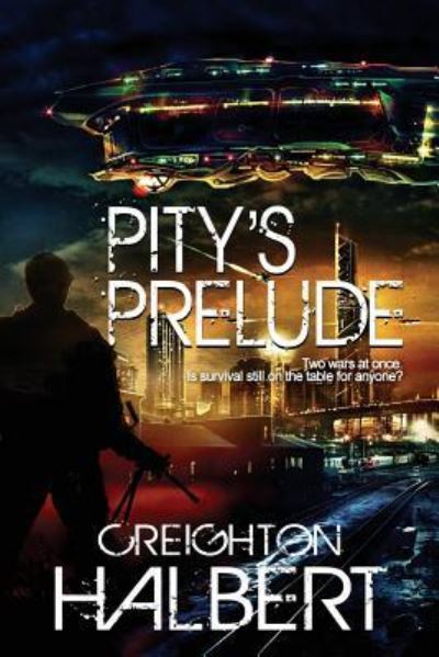 Cover for Creighton Halbert · Pity's Prelude (Paperback Book) (2016)