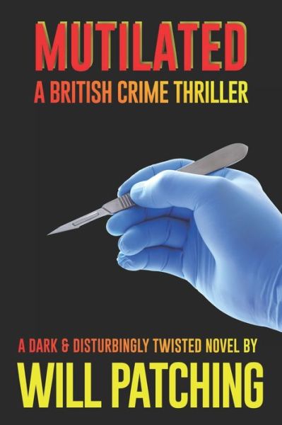 Cover for Will Patching · Mutilated (Paperback Book) (2016)