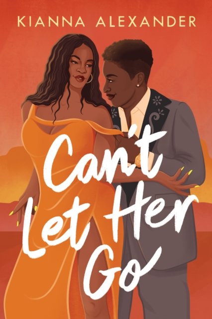 Cover for Kianna Alexander · Can't Let Her Go (Paperback Bog) (2023)